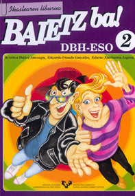 Baietz ba! 2. Ikaslearen liburua, de Etxebarria Legina, Edurne | portada del libro