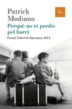 Perquè no et perdis pel barri, de Patrick Modiano | portada del libro