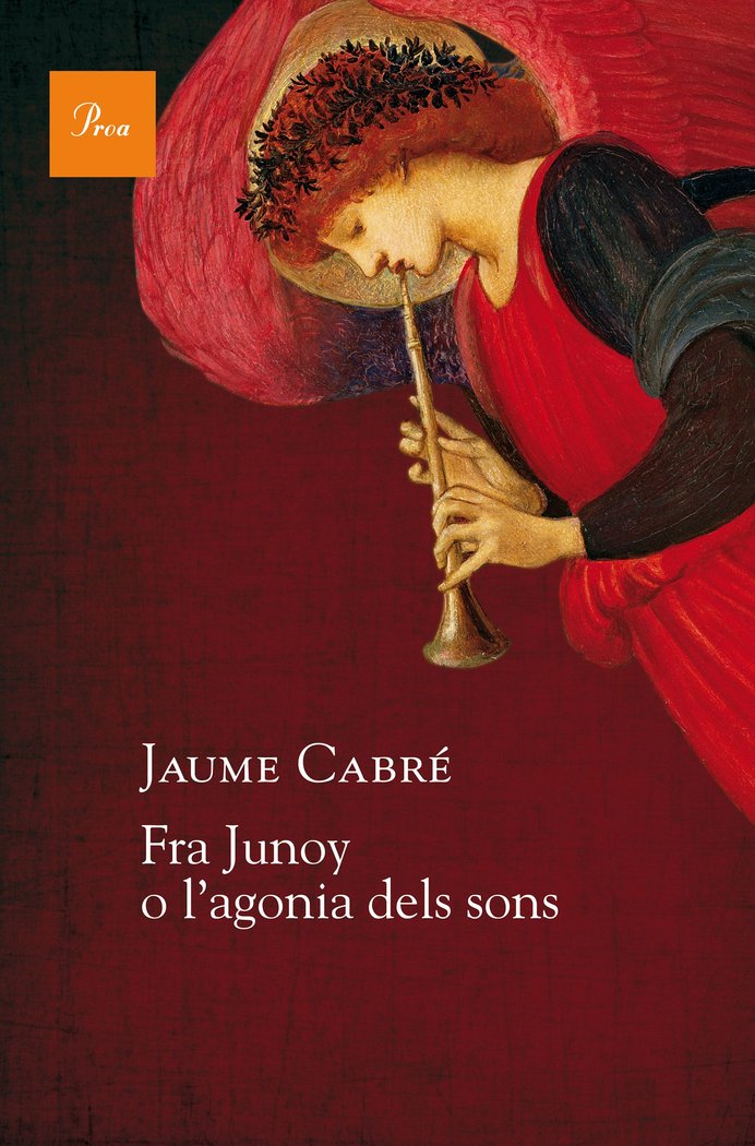 Fra Junoy o l'agonia dels sons, de Cabré, Jaume | portada del libro