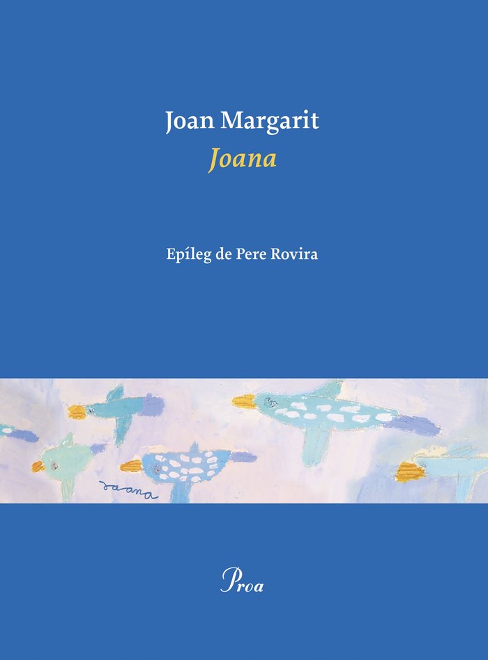 JOANA, de MARGARIT, JOAN | portada del libro