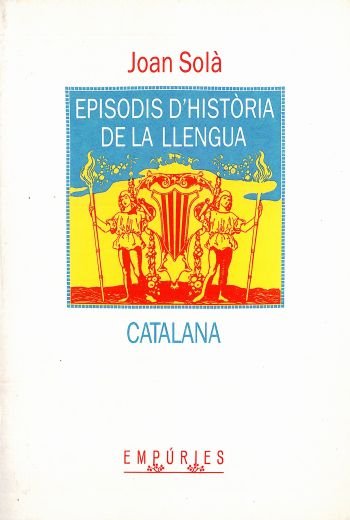 Episodis d'història de la llengua catalana, de Solà Cortassa | portada del libro