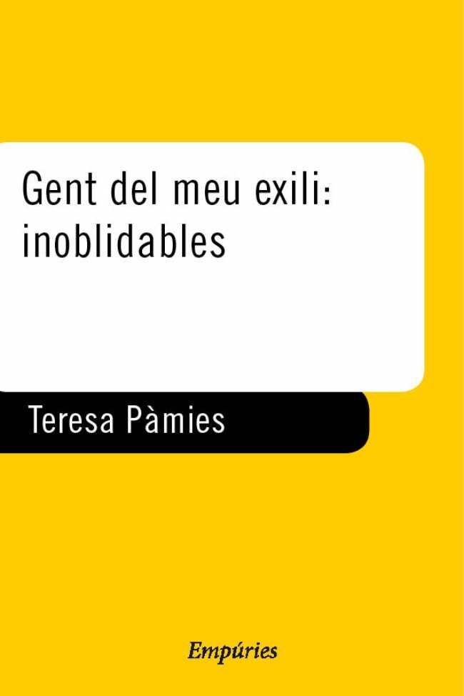 Gent del meu exili: inoblidables, de Pàmies | portada del libro