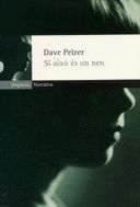 Si això és un nen, de Pelzer | portada del libro