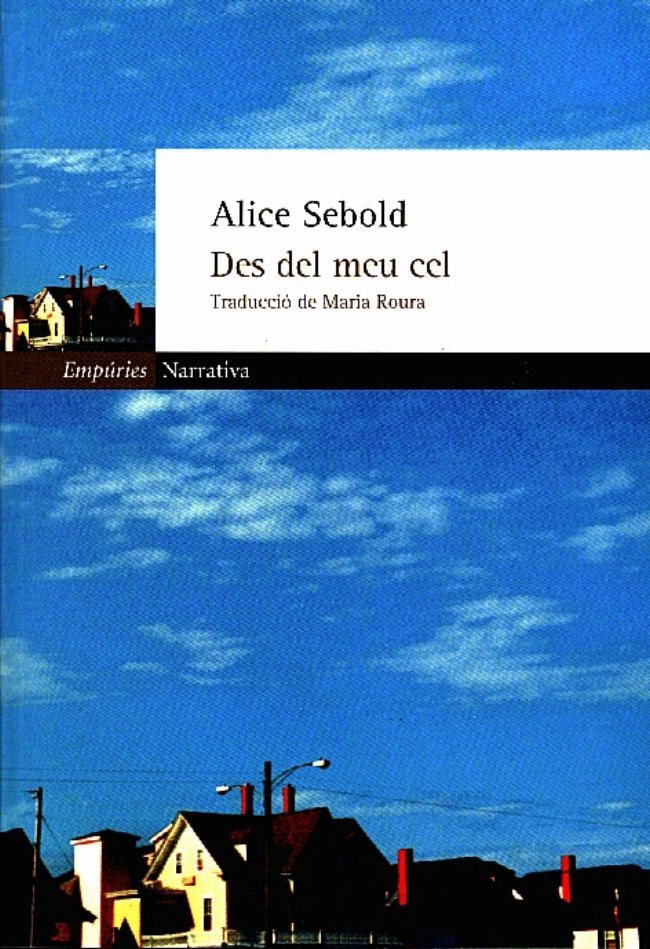 Des del meu cel, de Dunow and Carlson Lit. Agency#Sebold | portada del libro
