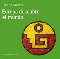 EUROPA DESCUBRE EL MUNDO, de Cairns | portada del libro