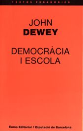 Democràcia i escola, de JOHN DEWEY | portada del libro