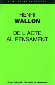 De l'acte al pensament, de Wallon, Henri | portada del libro