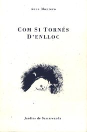 Com si tornés d'enlloc, de Montero | portada del libro
