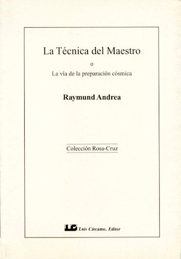 La Técnica del Maestro, de Andrea, Raymund | portada del libro