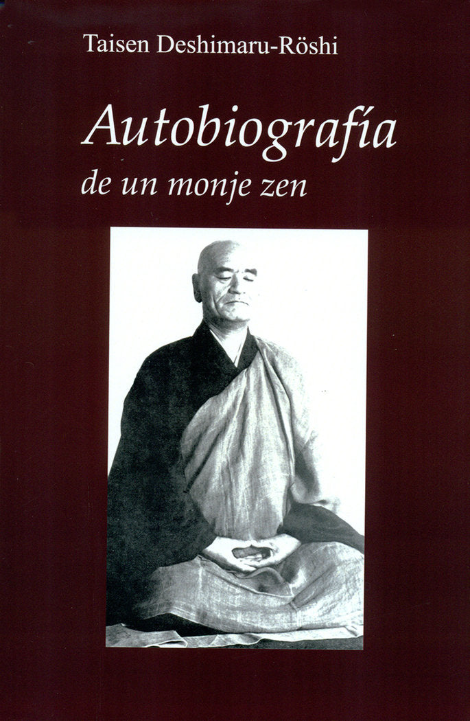 Autobiografía de un monje Zen, de Desimaru, Taisen | portada del libro