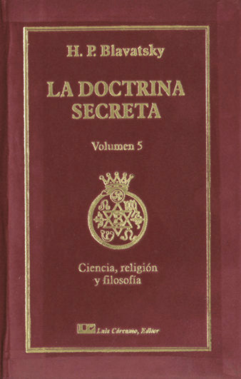 La Doctrina Secreta, Tomo V: Ciencia, Religión y Filosofía, de Blavatsky, H.P. | portada del libro
