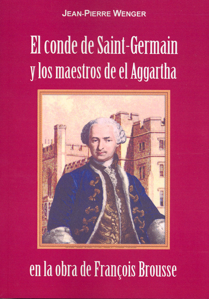 El conde de Saint-Germain y los maestros de El Agartha, de Wenger, Jean Pierre | portada del libro