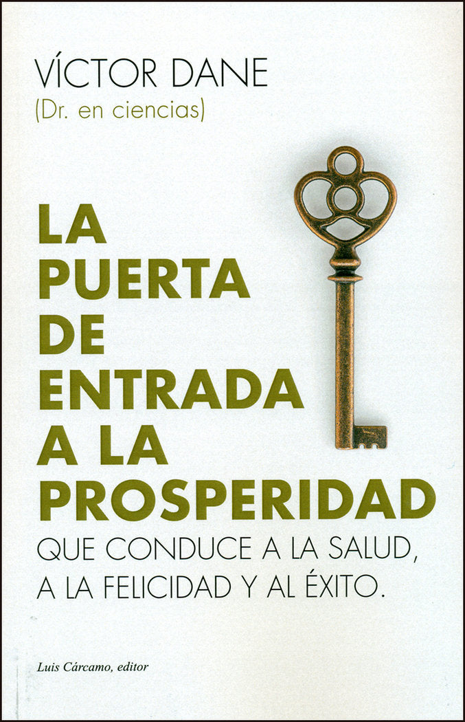 La puerta de entrada a la prosperidad, de Dane, Víctor | portada del libro