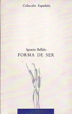 Forma de ser, de Bellido, Ignacio | portada del libro