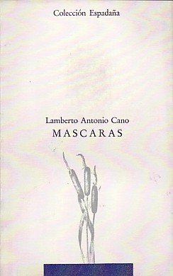 Máscaras, de Cano, Lamberto Antonio | portada del libro