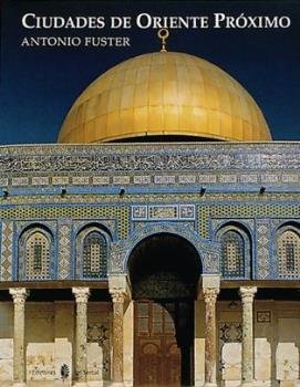Ciudades de Oriente Próximo, de Fuster, Antonio | portada del libro