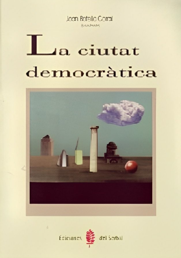 La ciutat democràtica, de Botella, Joan (coordinador) | portada del libro
