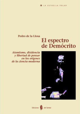 El espectro de Demócrito, de de la Llosa, Pedro | portada del libro