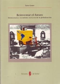 Reinventar el futuro, de Genro, Tarso | portada del libro