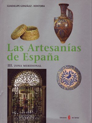 Las artesanías de España. Tomo III, de González-Hontoria, Guadalupe | portada del libro