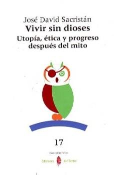 Vivir sin dioses, de Sacristán, José David | portada del libro