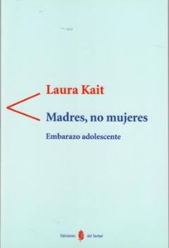 Madres, no mujeres, de Kait | portada del libro