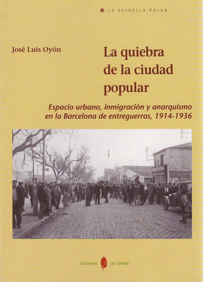 La quiebra de la ciudad popular, de Oyón Bañales, José Luis | portada del libro