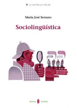 Sociolingüística, de Serrano Montesinos, María José | portada del libro