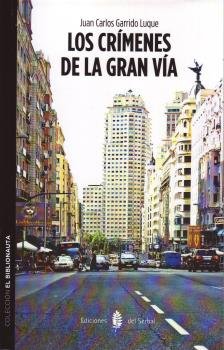 Los crímenes de la Gran Vía, de Garrido Luque, Juan Carlos | portada del libro