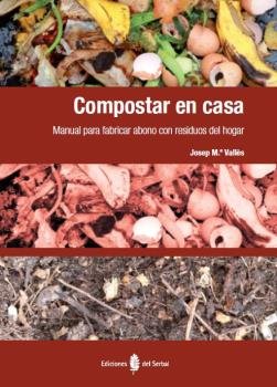 Compostar en casa, de Vallès Casanova, Josep Mª | portada del libro