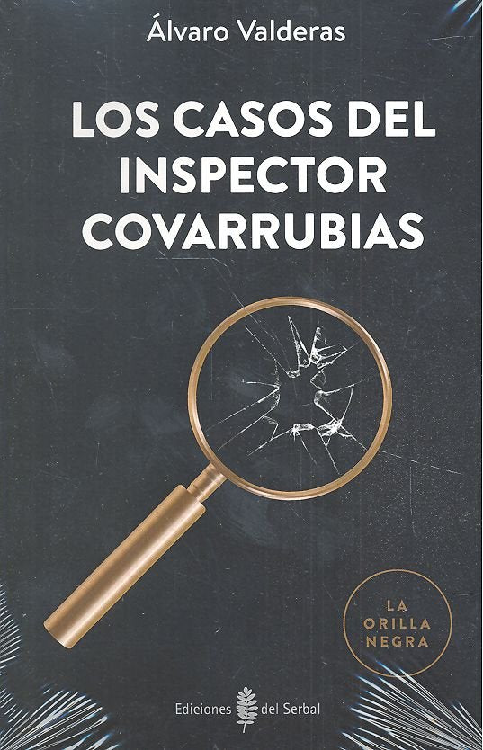 CASOS DEL INSPECTOR COVARRUBIAS, LOS, de VALDERAS, ALVARO | portada del libro