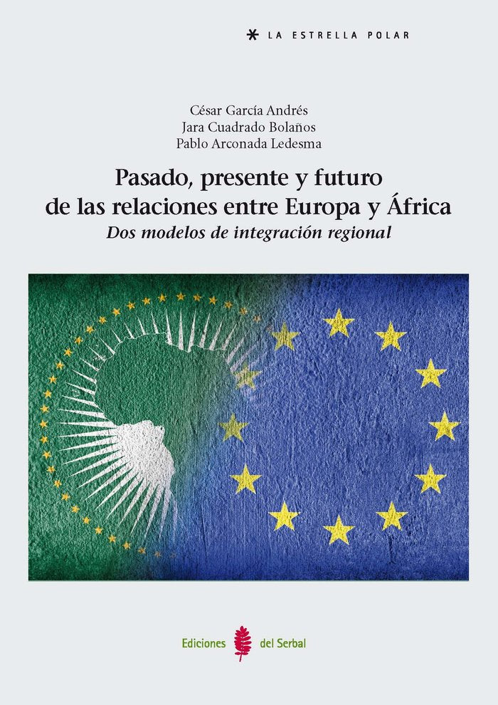 PASADO, PRESENTE Y FUTURO DE LAS RELACIONES ENTRE EUROPA Y AFRICA, de GARCIA ANDRES, CESAR | portada del libro
