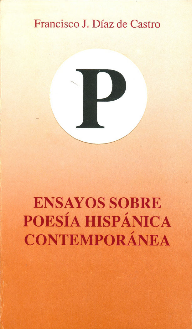 Ensayos sobre poes¡a hispánica contemporánea, de DIAZ DE CASTRO | portada del libro
