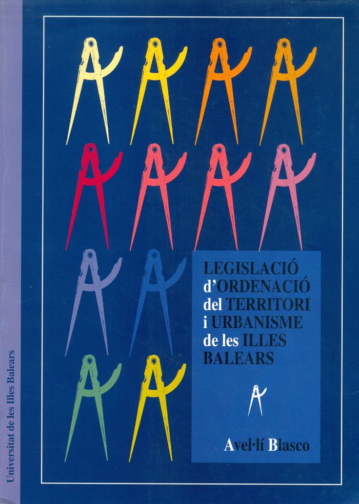 Legislació d'ordenació del territori i urbanisme de les Illes Balears, de AVELÚLI | portada del libro