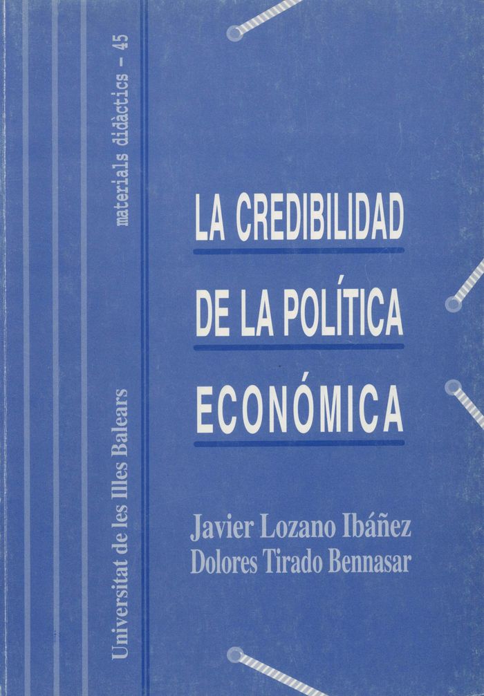 El problema de la credibilidad en la aplicación de la pol¡tica económica, de LOZANO IBAÑEZ | portada del libro