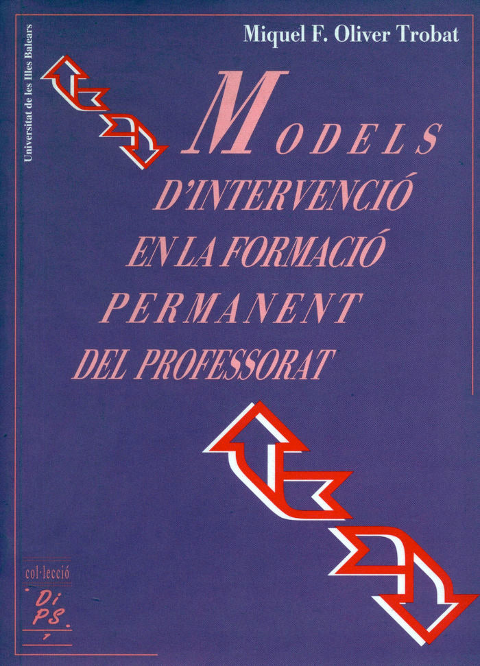 MODELS D'INTERVENCIO EN LA FORMACIO PERMANENT DEL, de OLIVER TROBAT | portada del libro