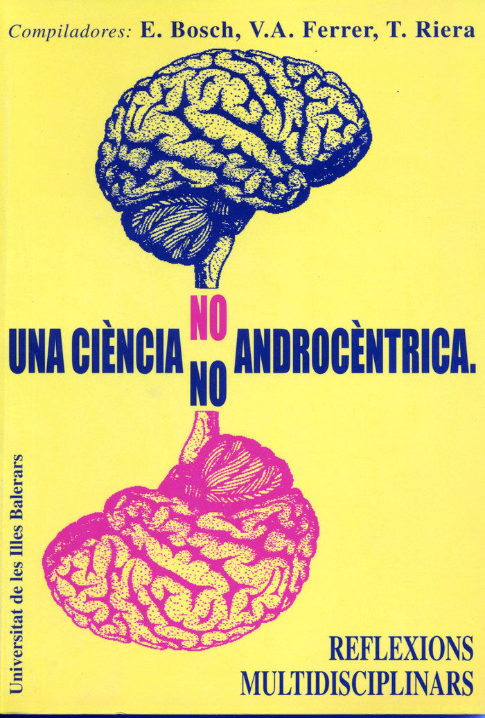UNA CIENCIA NO ANDROCENTRICA, REFLEXIONS MULTIDISCIPLINARS, de BOSCH FIOL | portada del libro