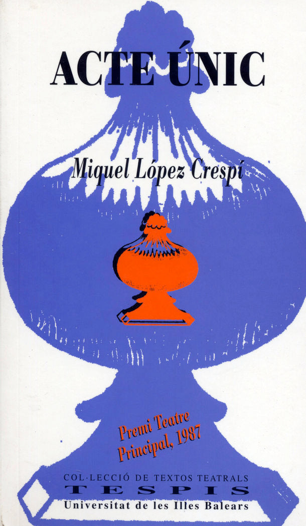 ACTE UNIC, de LOPEZ CRESPI | portada del libro