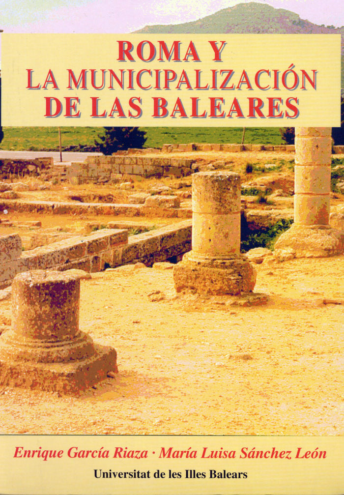 ROMA Y LA MUNICIPALIZACION DE LAS BALEARES, de GARCIA RIAZA | portada del libro