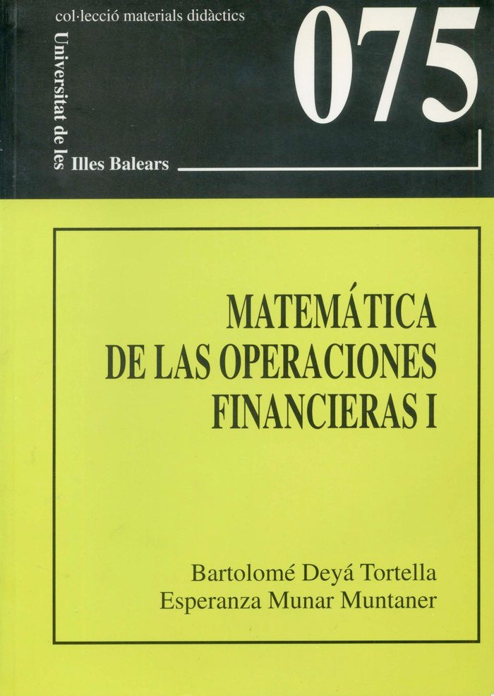 MATEMATICA DE LAS OPERACIONES FINANCIERAS I, de DEYA TORTELLA | portada del libro