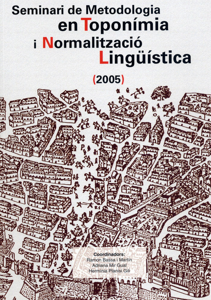 Seminari de Metodologia en Toponímia i Normalització Lingüística (2005), de Varios autores | portada del libro