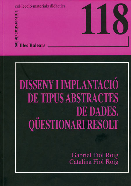 Disseny i implantació de tipus abstractes de dades. Qüestionari resolt, de Fiol Roig | portada del libro