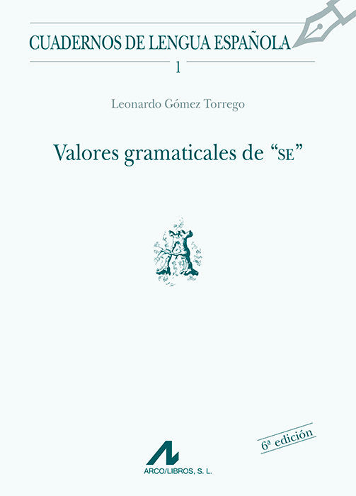 Valores gramaticales de SE (A), de Gómez Torrego, Leonardo | portada del libro