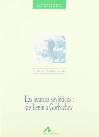 Los jerarcas soviéticos: de Lenin a Gorbachov, de Taibo Arias, Carlos | portada del libro