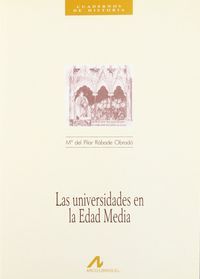 Las universidades en la edad media, de Rábade Obradó, María del Pilar | portada del libro
