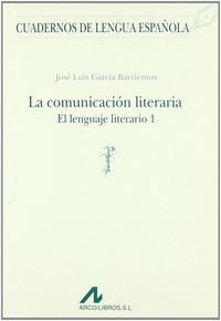 El lenguaje literario I (f), de García Barrientos, José Luis | portada del libro