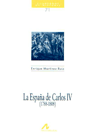 La españa de Carlos IV (1788-1808), de Martínez Ruiz, Enrique | portada del libro