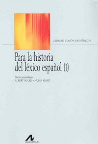 Para la historia del léxico español (2 vols.), de Colon, Germà | portada del libro