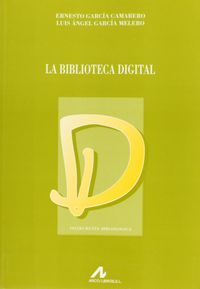 La biblioteca digital, de García Camarero, Ernesto | portada del libro