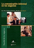 La comunicación informal en los negocios, de Brenes García, Ana María | portada del libro